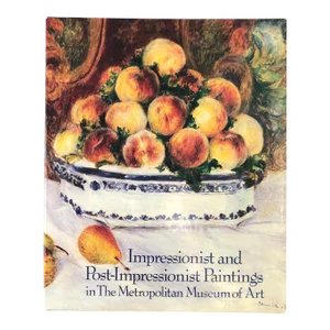 Impressionist and Post-Impressionist Paintings in the Metropolitan Museum of Art