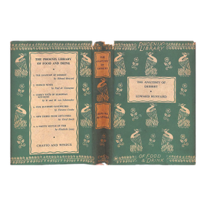 "The Anatomy of Dessert With a Few Notes on Wine" 1933 Bunyard, Edward A.