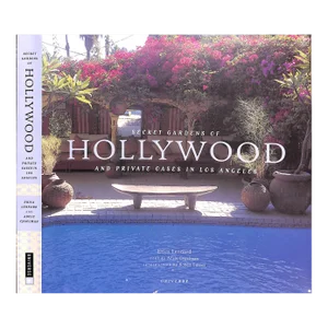 "Secret Gardens of Hollywood and Private Oases in Los Angeles" 2003 Lennard, Erica