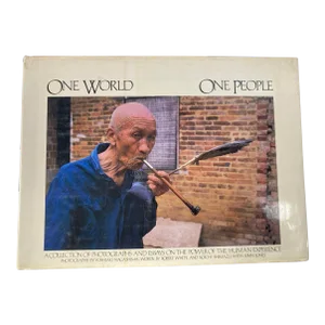 One World, One People: A Collection of Photographs and Essays on the Power of the Human Experience Book