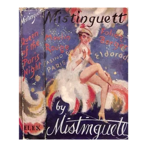 "Mistinguett: Queen of the Paris Night" 1954 Mistinguett