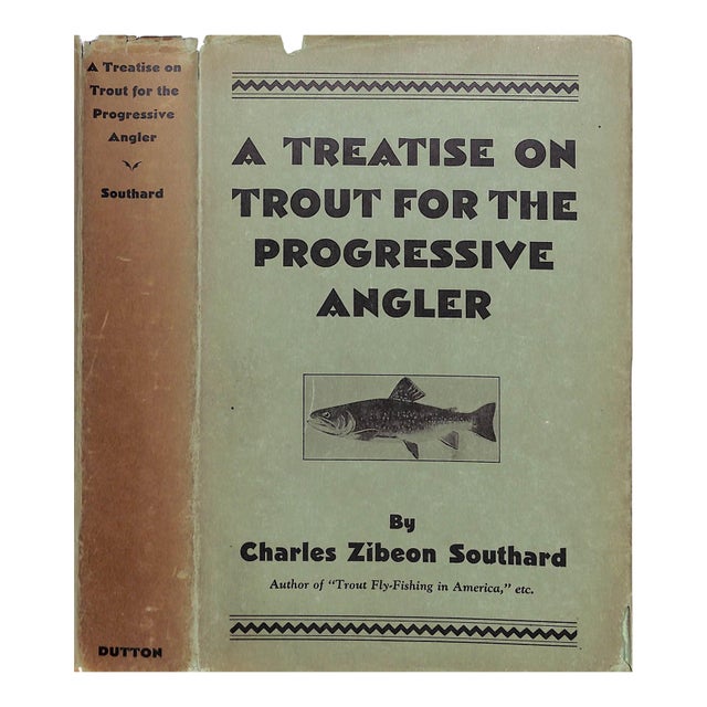 "A Treatise on Trout for the Progressive Angler" 1931 Southard, Charles Zibeon For Sale