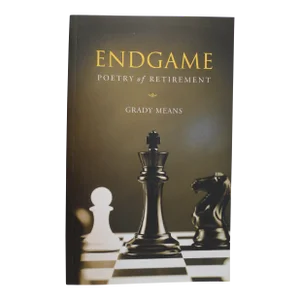 2010s Illustrated Book, Grady Means Endgame: Poetry of Retirement (Signed)