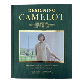 Designing Camelot: The Kennedy White House Restoration by James A. Abbott Hardcover Book For Sale