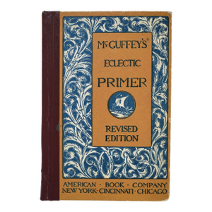 1909 McGuffey’s Eclectic Primer, Americana