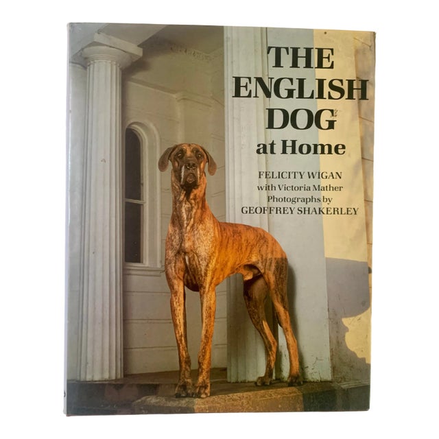 1986 the English Dog at Home, Chatto and Windus 1st Edition, Felicity Wigan For Sale