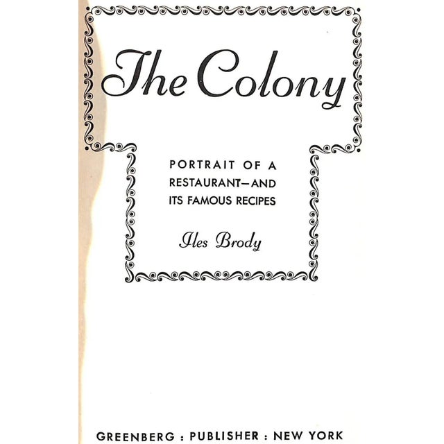 Traditional "The Colony: Portrait of a Restaurant - And Its Famous Recipes" 1945 Brody, Iles For Sale - Image 3 of 8