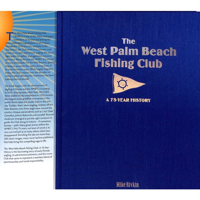 "The West Palm Beach Fishing Club: A 75 Year History" 2009 Rivkin, Mike (Signed) For Sale - Image 4 of 10