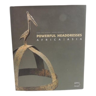 Powerful Headdresses of Africa & Asia Hardcover Book For Sale
