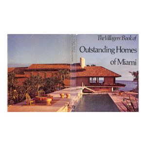 "The Villagers' Book of Outstanding Homes of Miami" 1975 Gabriel, Patricia