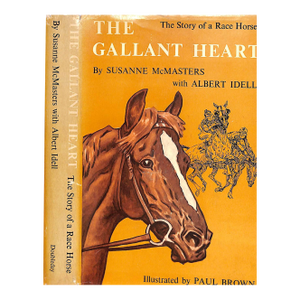 "The Gallant Heart: The Story of a Race Horse" 1954 McMasters, Susanne