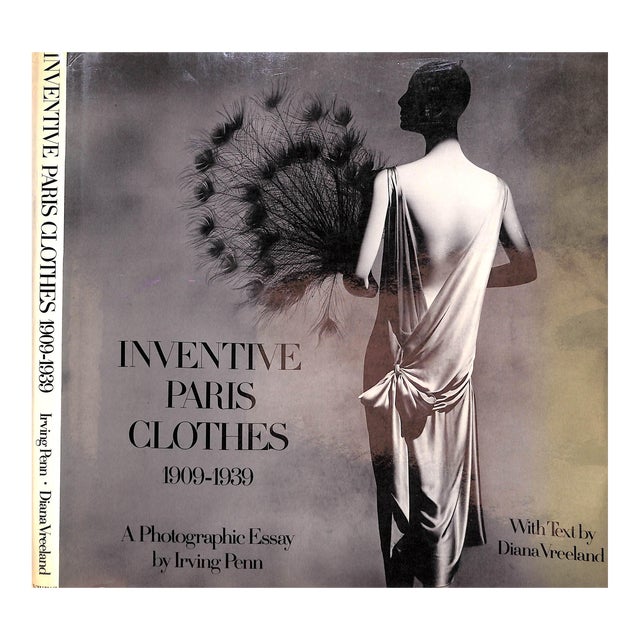 "Inventive Paris Clothes 1909-1939: A Photographic Essay by Irving Penn" 1977 Vreeland, Diana [Text By] For Sale