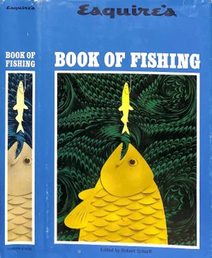 "Esquire's Book of Fishing" 1963 Scharff, Robert