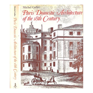 "Paris Domestic Architecture of the 18th Century" 1972 Gallet, Michael For Sale