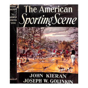 "The American Sporting Scene" 1941 Kiernan, John