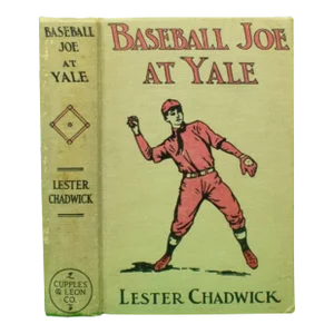 "Baseball Joe at Yale" 1913 Chadwick, Lester