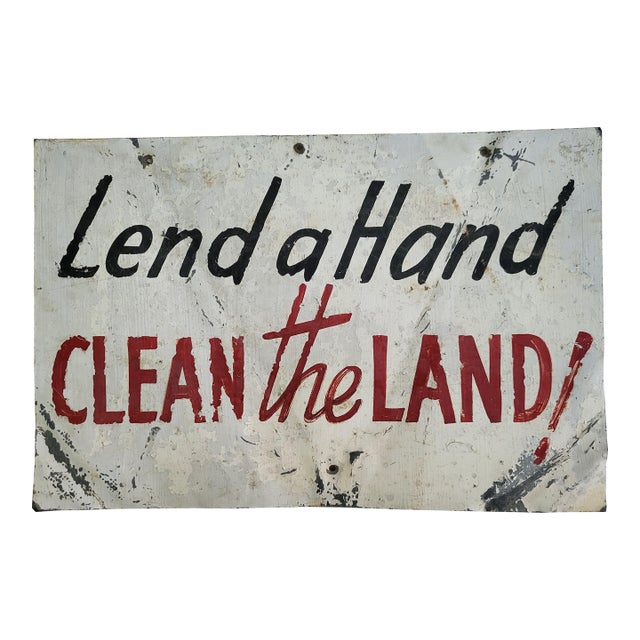 1970s Rustic Hand Painted Metal Sign, "Lend a Hand - Clean the Land' For Sale