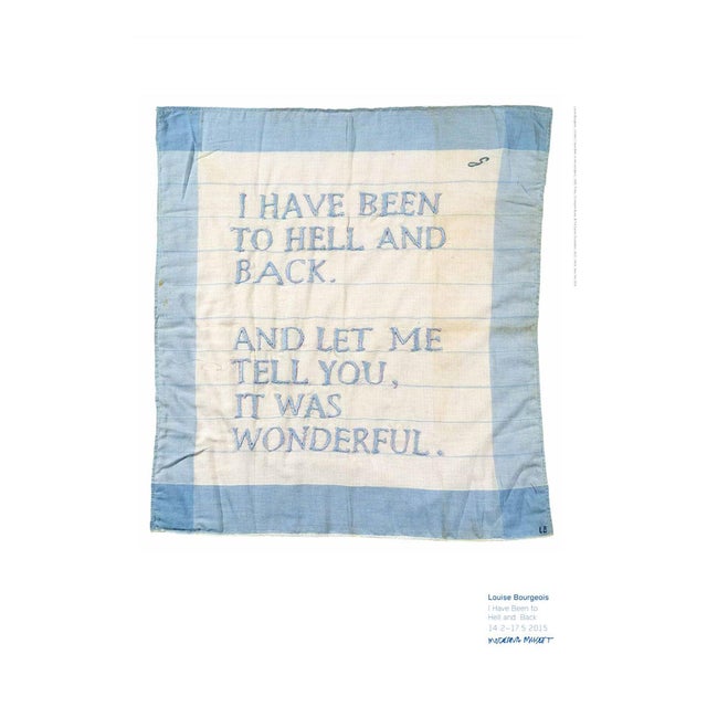 Louise Bourgeois I Have Been to Hell and Back Poster For Sale
