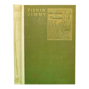 "Fishin' Jimmy" 1898 Slosson, Annie Trumbull