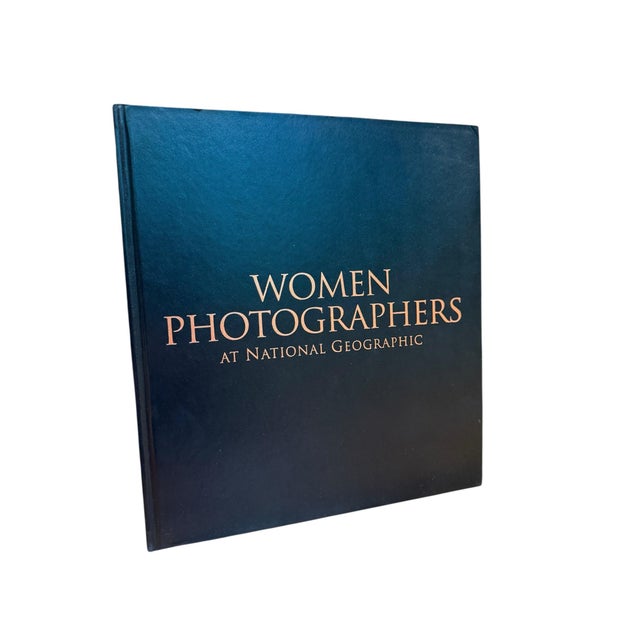 Contemporary Coffee Table Hardcover Book Women Photographers at National Geographic by Cathy Newman For Sale - Image 3 of 10