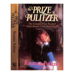 "The Prize Pulitzer: The Scandal That Rocked Palm Beach" 1987 Pulitzer, Roxanne