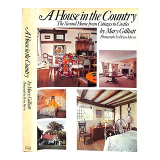 A House in the Country the Second Home From Cottages to Castles For Sale