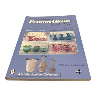 The Big Book of Fenton Glass 1940-1970 (Revised 4th Edition) by John Walk - Paperback Collector Reference Guide For Sale