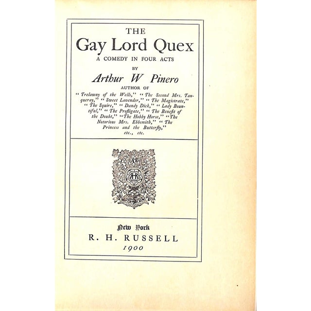 PINERO, A.W. [186] pp. R.H. Russell 1900 8 1/4" x 5 3/4" "The Gay Lord Quex: A Comedy in Four Acts" by Arthur Wing Pinero...
