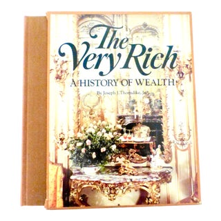 1976 The Very Rich: A History of Wealth Book With Slipcase For Sale