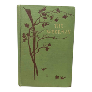 1892 the Woodman Green Hardcover Antique Book De Glouvet French Novel