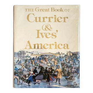 The Great Book of Currier & Ives' America For Sale