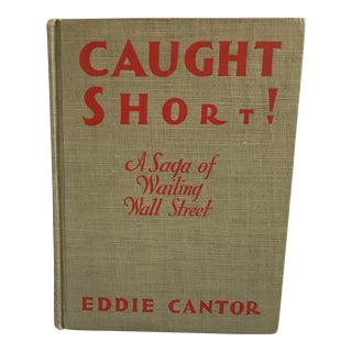 1929 “Caught Short! A Saga of Wailing Wall Street” Book For Sale
