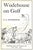WODEHOUSE, P.G. [844] pp. Doubleday, Doran & Company 1940 First Edition 8 1/4" x 5 3/4" "Wodehouse on Golf" is a...