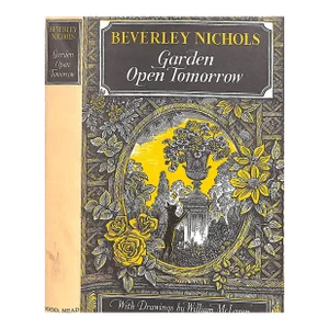 "Garden Open Tomorow" 1969 Nichols, Beverley