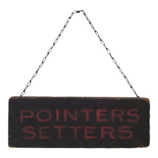 Early 20th Century "Pointer Setters" Original Painted Trade Sign For Sale