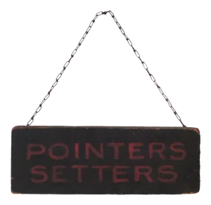 Early 20th Century "Pointer Setters" Original Painted Trade Sign