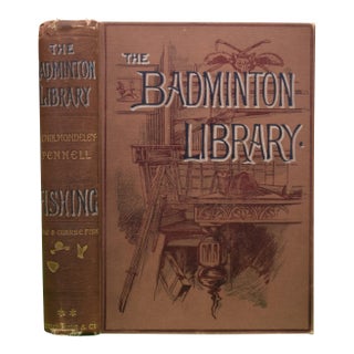 "The Badminton Library: Fishing" 1901 Chlomondeley-Pennell, H. For Sale