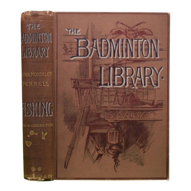 "The Badminton Library: Fishing" 1901 Chlomondeley-Pennell, H. For Sale