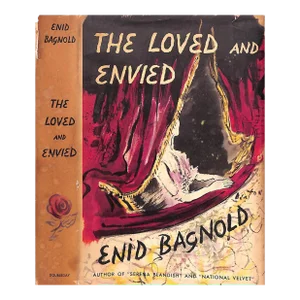 "The Loved and Envied" 1951 Bagnold, Enid