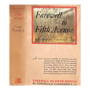"Farewell to Fifth Avenue" 1935 Vanderbilt, Cornelius Jr.