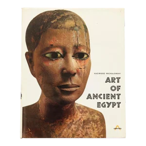 Art of Ancient Egypt by Kazimierz Michalowski
