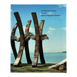 Vintage Coffee Table Book-Contemporary Sculpture From the Martin Z. Margulies Collection, Coconut Grove Florida 1986