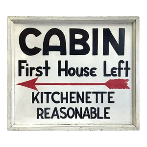 Circa 1940s Two Sided Cabin Sign