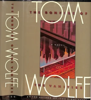 "The Bonfire of the Vanities" Book 1987 Wolfe, Tom