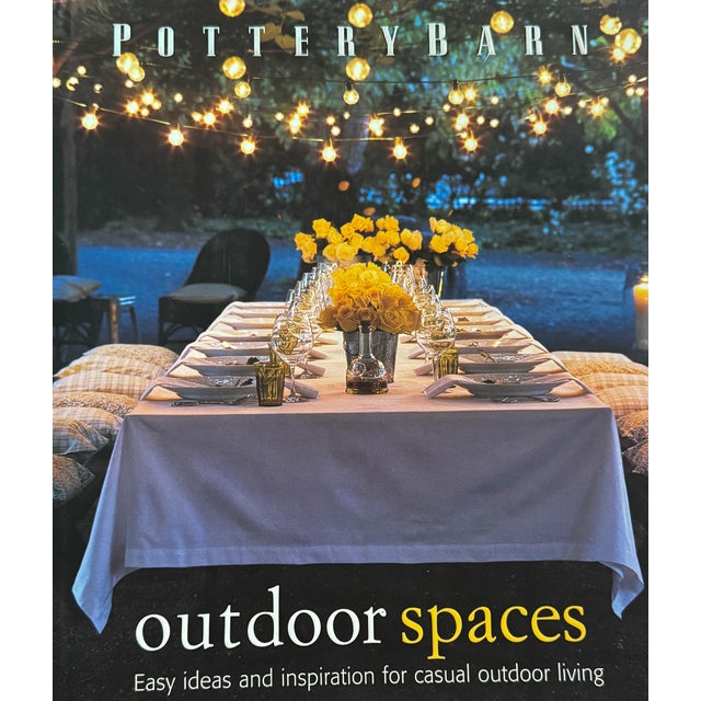 Pottery Barn Outdoor Spaces Book by Christene Barberich and David Matheson For Sale