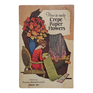 Antique 1922 How to Make Crepe Paper Flowers Booklet For Sale