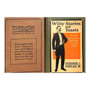 "Witty Stories and Toasts for All Occasions and How to Tell Them" 1914 Fowler, Nathaniel C. Jr.