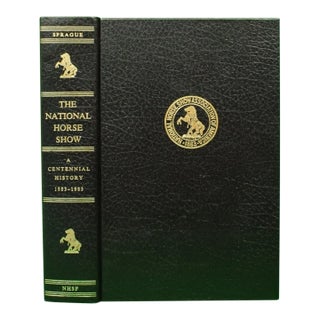 "The National Horse Show: A Centennial History 1883-1983" 1985 Sprague, Kurth For Sale