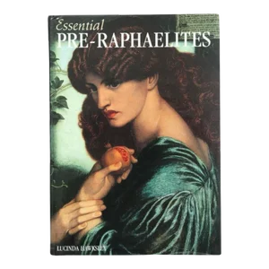 Essential Pre-Raphaelites by Lucinda Hawksley