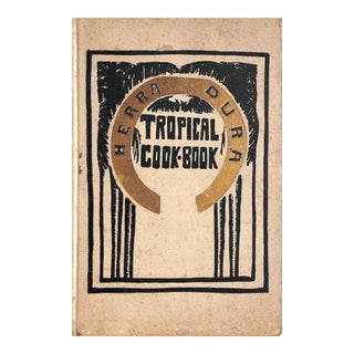 "The Tropical Cook Book Treating Mainly of the Preparation of Tropical Fruits and Vegetables" 1909 Ladies' Club of Herradura For Sale